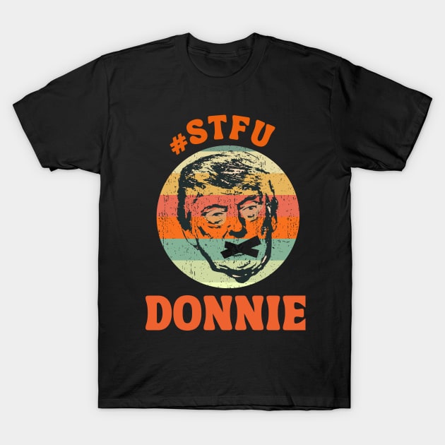 STFU Donnie T-Shirt by TJWDraws